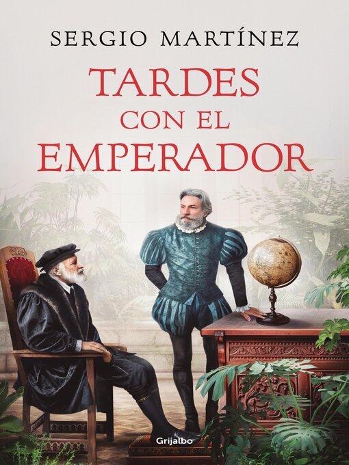 Title details for Tardes con el emperador by Sergio Martínez - Available